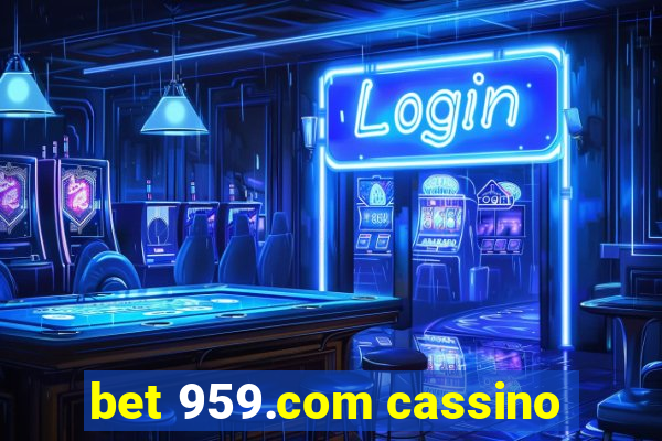 bet 959.com cassino